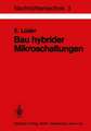 Bau hybrider Mikroschaltungen: Einführung in die Dünn- und Dickschichttechnologie