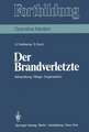 Der Brandverletzte: Behandlung Pflege Organisation