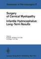 Surgery of Cervical Myelopathy: Infantile Hydrocephalus: Long-Term Results