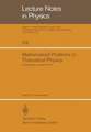 Mathematical Problems in Theoretical Physics: Proceedings of the International Conference on Mathematical Physics Held in Lausanne, Switzerland August 20–25, 1979