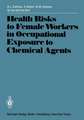 Health Risks to Female Workers in Occupational Exposure to Chemical Agents