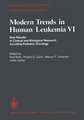 Modern Trends in Human Leukemia VI: New Results in Clinical and Biological Research Including Pediatric Oncology