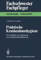 Praktische Krankenhaushygiene: Ein Leitfaden zur Verhütung von Krankenhausinfektionen