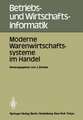 Moderne Warenwirtschaftssysteme im Handel: Internationale Fachtagung 25.–27. Oktober 1984, Rüschlikon-Zürich