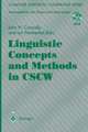 Linguistic Concepts and Methods in CSCW