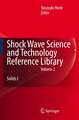 Shock Wave Science and Technology Reference Library, Vol. 2: Solids I