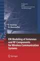 EM Modeling of Antennas and RF Components for Wireless Communication Systems