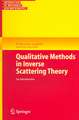 Qualitative Methods in Inverse Scattering Theory: An Introduction