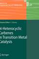 N-Heterocyclic Carbenes in Transition Metal Catalysis