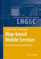 Map-based Mobile Services: Design, Interaction and Usability
