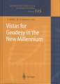 Vistas for Geodesy in the New Millennium: IAG 2001 Scientific Assembly, Budapest, Hungary, September 2-7, 2001