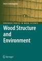 Wood Structure and Environment