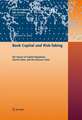 Bank Capital and Risk-Taking: The Impact of Capital Regulation, Charter Value, and the Business Cycle