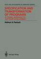 Specification and Transformation of Programs: A Formal Approach to Software Development