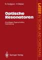 Optische Resonatoren: Grundlagen · Eigenschaften Optimierung