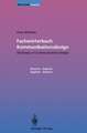 Fachwörterbuch Kommunikationsdesign / Dictionary of Communication Design: Dictionary of Communication Design / Fachwörterbuch Kommunikationsdesign