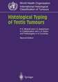 Histological Typing of Testis Tumours