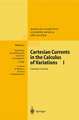 Cartesian Currents in the Calculus of Variations I: Cartesian Currents