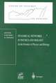 Dynamical Networks in Physics and Biology: At the Frontier of Physics and Biology Les Houches Workshop, March 17–21, 1997