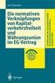 Die normativen Verknüpfungen von Kapitalverkehrsfreiheit und Währungsunion im EG-Vertrag