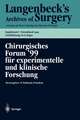 Chirurgisches Forum ’99 für experimentelle und klinische Forschung: 116. Kongreß der Deutschen Gesellschaft für Chirurgie, München, 06.04. – 10.04.1999