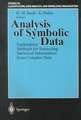 Analysis of Symbolic Data: Exploratory Methods for Extracting Statistical Information from Complex Data