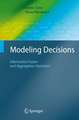 Modeling Decisions: Information Fusion and Aggregation Operators