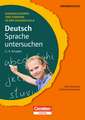 Diagnostizieren und Fördern in der Grundschule: Deutsch 3./4. Schuljahr. Sprache untersuchen