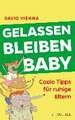 Gelassen bleiben, Baby