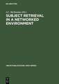 Subject Retrieval in a Networked Environment: Proceedings of the IFLA Satellite Meeting held in Dublin, OH,14-16 August 2001 and sponsored by the IFLA Classification and Indexing Section, the IFLA Information Technology Section and OCLC