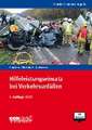 Standard-Einsatz-Regeln: Hilfeleistungseinsatz bei Verkehrsunfällen