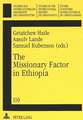 The Missionary Factor in Ethiopia