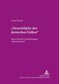 -Neuschoepfer Des Deutschen Volkes-: Julius Streicher Im Kampf Gegen -Rassenschande-