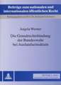 Die Grundrechtsbindung Der Bundeswehr Bei Auslandseinsaetzen