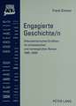 Engagierte Geschichte/N Dokumentarisches Erzaehlen Im Schwedischen Und Norwegischen Roman 1965-2000: Religionswissenschaftliche Vortraege Und Aufsaetze