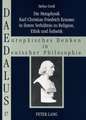 Die Metaphysik Karl Christian Friedrich Krauses in Ihrem Verhaeltnis Zu Religion, Ethik Und Aesthetik: An Essay on Its Present State