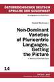 Non-Dominant Varieties of Pluricentric Languages. Getting the Picture