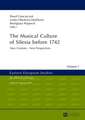 The Musical Culture of Silesia Before 1742: New Contexts - New Perspectives