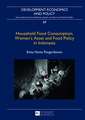 Household Food Consumption, Women's Asset and Food Policy in Indonesia