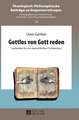 Gottlos Von Gott Reden: Gedanken Fuer Ein Menschliches Christentum