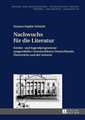 Nachwuchs Fuer Die Literatur: Eine Rechtsvergleichende, Dogmatische Studie