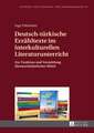 Deutsch-Tuerkische Erzaehltexte Im Interkulturellen Literaturunterricht: Die Aufzeichnungen Des Kz-Haeftlings Rudolf Wunderlich