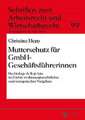 Mutterschutz Fuer Gmbh-Geschaeftsfuehrerinnen: Ueberlieferungsgeschichtliche Untersuchung Der Expliziten Querverbindungen Innerhalb Des Vorpriesterlichen Pentateuchs