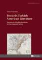 Towards Turkish American Literature