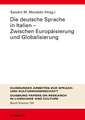 Die deutsche Sprache in Italien - Zwischen Europäisierung und Globalisierung