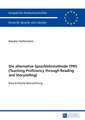 Die alternative Sprachlehrmethode TPRS (Teaching Proficiency through Reading and Storytelling)