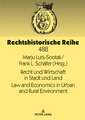 Recht und Wirtschaft in Stadt und LandLaw and Economics in Urban and Rural Environment