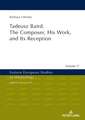 Tadeusz Baird. The Composer, His Work, and Its Reception