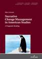 Narrative Change Management in American Studies