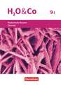 H2O & Co 9. Schuljahr - Wahlpflichtfächergruppe I - Realschule Bayern - Schülerbuch